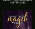 Manifest Through Magik Masterclass – Lisa Vaz