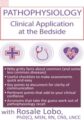 Pathophysiology -Clinical Application at the Bedside – Rosale Lobo