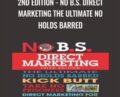 2nd Edition-No B.S. Direct Marketing-The Ultimate No Holds Barred – Dan Kennedy