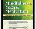 3-Day Experiential in Mindfulness, Yoga and Meditation-Applications for Mental Health Clinical Practice – Mary NurrieStearns