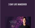 3 Day Life Makeover – T.Harv Eker
