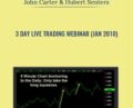 3 Day Live Trading Webinar (Jan 2010) – John Carter and Hubert Senters