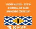 3 Month Mastery-Keys to Becoming a Top-Rated Management Consultant – Jenny Rae Le Roux