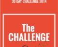 30 Day Challenge 2014 – Ed Dale