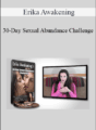 Erika Awakening – 30-Day Sexual Abundance Challenge