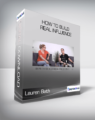 Lauren Bath and Trey Ratcliff – How to Build Real Influence