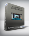 Billy Gene – Fundamentals of Live Streaming