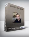 Mike Cooch – Services That Scale