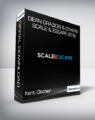 Kent Clothier & Sean Terry & Dean Graziosi & Others – Scale & Escape 2018