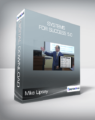 Mike Lipsey – Systems For Success 5.0