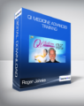 Roger Jahnke – Qi Medicine Advanced Training