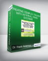 Dr. Frank Anderson – Treating Complex Trauma with Internal Family Systems