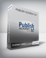 Andrew Lantz – Publish Academy 2.0