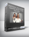 Joeel & Natalie – Emotional Intelligence Master Anxiety, Fear, & Emotions