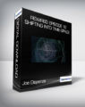 Joe Dispenza – Rewired Episode 12: Shifting into Time-Space