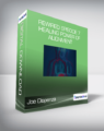 Joe Dispenza – Rewired Episode 7: Healing Power of Alignment