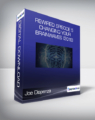 Joe Dispenza – Rewired Episode 5: Changing Your Brainwaves (2019)