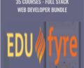 35 Courses-Full Stack Web Developer Bundle – Edufyre
