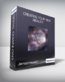 Jarrad-Hewett – Creating Your New Reality