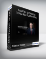 Master Class – Martin Scorsese Teaches Filmmaking