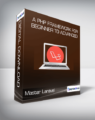 Master Laravel – A php framework for Beginner to Advanced