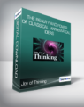 Joy of Thinking: The Beauty and Power of Classical Mathematical Ideas