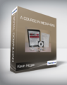 Kevin Hogan – A Course in Metaphors