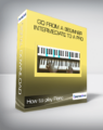 How to play Piano – Go from a Beginner/Intermediate to a Pro