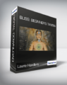 Laurie Handlers – Bliss: Beginner’s Tantra