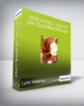 Lynn Waldrop – Love Myself, Love My Life Clearing Package