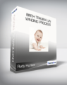 Rudy Hunter – Birth Trauma Un Winding Process