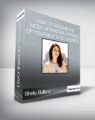 Shelly Bullard – How To Become The Most Attractive Version Of Yourself & Be Magneti..