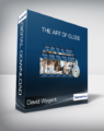 David Wygant – The Art of Close