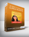 Denise Linn – 21 Days to Fabulous, Glorious Abundance