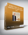 Mike Dooley – Everything You Ever Wanted To Know About Life