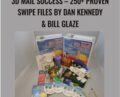 3D Mail Success-25 and PROVEN SWIPE FILES – Dan Kennedy and Bill Glaze