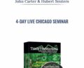 4-Day Live Chicago Seminar – John Carter and Hubert Senters