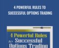 4 Powerful Rules To Successful Options Trading – Larry McMillan