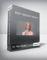 Dr. Pat Ogden – Body Wisdom Therapy