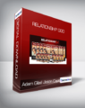 Adam Gilad & Jason Capital – Relationship God