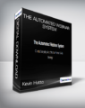 Kevin Hutto – The Automated Webinar System
