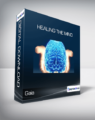 Gaia – Healing the Mind