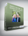 Vishen Lakhiani & Donna Eden – Energy Medicine: The Secrets of a Master Practitione