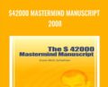 $42000 Mastermind Manuscript 2008 – Rich Schefren
