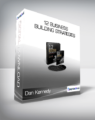 Dan Kennedy – 12 Business Building Strategies