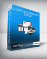Josh Flagg – Luxury Lead Generation System