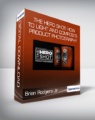 Brian Rodgers Jr – The Hero Shot: How To Light And Composite Product Photography