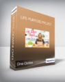 Gina DeVee – Life Purpose Project
