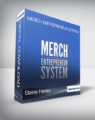 Elaine Heney – Merch Entrepreneur System