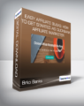 Brko Banks – Easy Affiliate Bucks: How To Get Started As Clickbank Affiliate Marketer